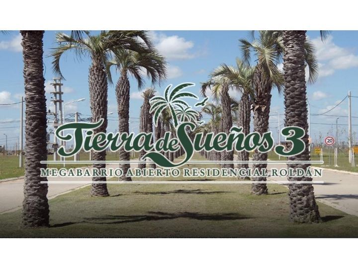 VENTA LOTE TIERRA DE SUEÑOS 3 ROLDAN INMEJORABLE UBICACIÓN
