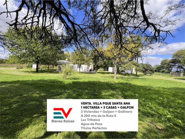 VENTA. VILLA PARQUE SANTA ANA. 1 HECTAREA CON 3 VIVIENDAS + GALPON. TITULOS PERFECTOS
