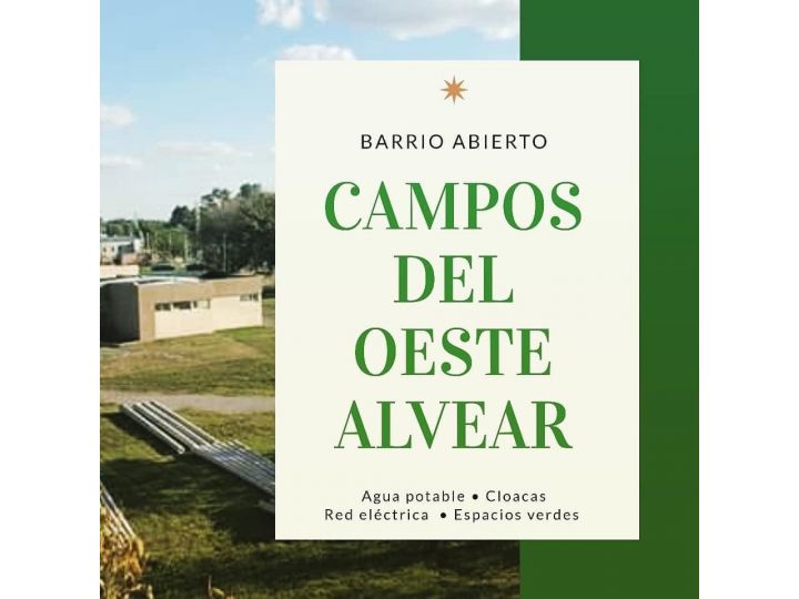 Campos del Oeste (Alvear) - Terreno de 300mts2 con construcción a terminar